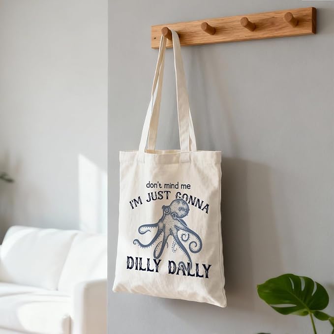 Canvas Tote Bag for Women, Don't Mind Me I'm Just Gonna Dilly Dally Shoulder Bags, Casual Canvas Totes for Work Traveling, Christmas Gifts to Friends and Family