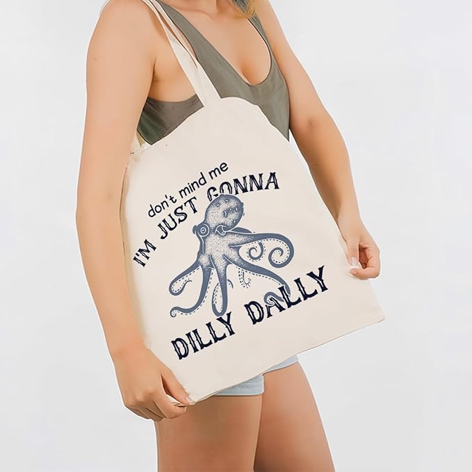 Canvas Tote Bag for Women, Don't Mind Me I'm Just Gonna Dilly Dally Shoulder Bags, Casual Canvas Totes for Work Traveling, Christmas Gifts to Friends and Family