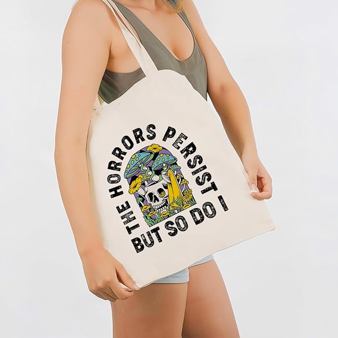 Funny Canvas Tote Bag for Women, The Horrors Persist But So Do I Shoulder Bags, Inspirational Canvas Totes to Work Traveling, Christmas Gifts to Friends and Family, Holiday Gift Bags for Wrap Storage