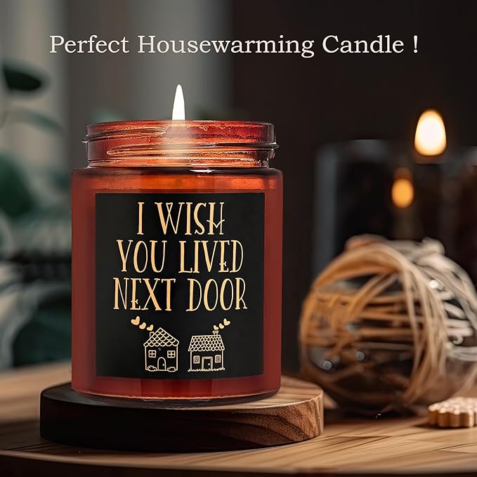 Birthday Gifts for Women Men - I Wish You Lived Next Door Candle for Her - Friendship, Housewarming Gift -Gifts for Best Friend, Girlfriend, Sister, Mom - Relaxing Natural Soy Candle for Home