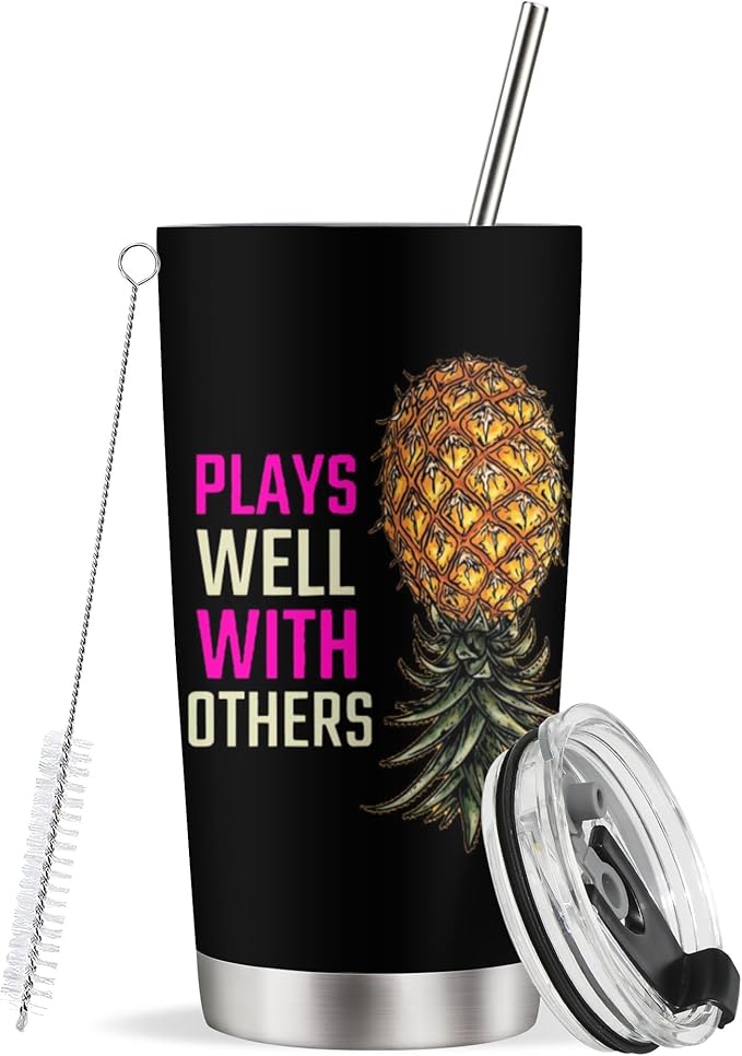 Pineapple Tumbler Plays Well with Others Tumbler Cup 20 OZ Tumbler Cup with Straw and Lid Cups Swingers Pineapple Travel Mug Gifts for Women