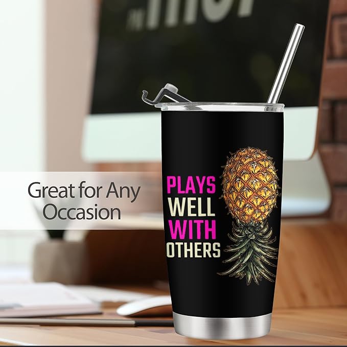 Pineapple Tumbler Plays Well with Others Tumbler Cup 20 OZ Tumbler Cup with Straw and Lid Cups Swingers Pineapple Travel Mug Gifts for Women