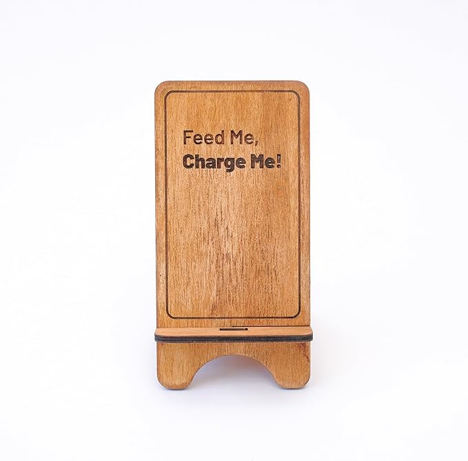 Design Your Own Phone Stand Personalized Wooden Holder Custom Pet Name Engraved Handmade Desk and Home Accessory Gift (Feed me Charge me)