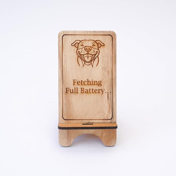 Design Your Own Phone Stand Personalized Wooden Holder Custom Pet Name Engraved Handmade Desk and Home Accessory Gift (Fetching Full Battery)